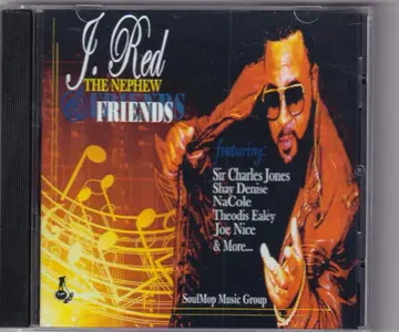 J. Red The Nephew & Friends