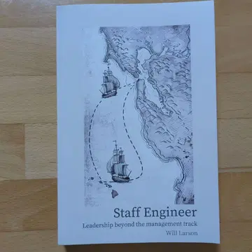Staff Engineer: Leadership beyond the