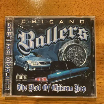 CHICANO BALLERS: The Best Of Chicano Rap