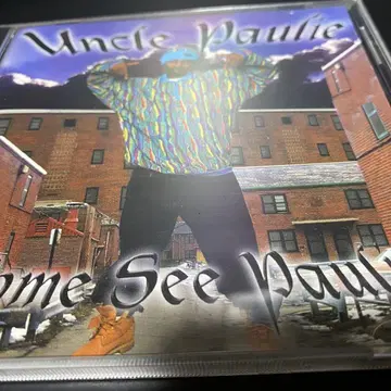 UNCLE PAULIE/COME SEE PAULIE/G-RAP