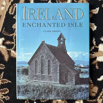 IRELAND ENCHANTED ISLE by CLARE GIBSON