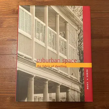 suburban space: the fabric of dwelling