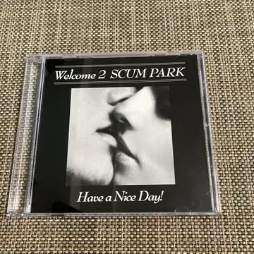 Have a Nice Day! Welcome 2 SCUM PARK