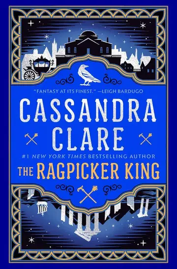 Cassandra Clare / The Ragpicker King