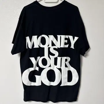 MONEY IS YOUR GOD 티셔츠