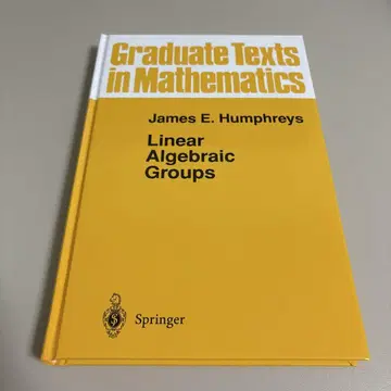 선형 대수학 그룹 Linear Algebraic Groups