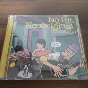 No Hit, No Original TOKYO 03