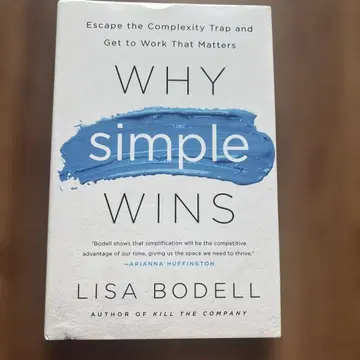 WHY SIMPLE WINS - LISA BODELL