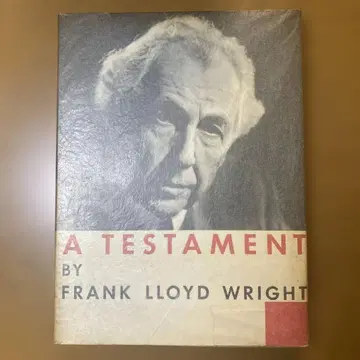 A Testament by Frank Lloyd Wright