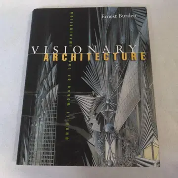 VISIONARY ARCHITECTURE Ernest Burden