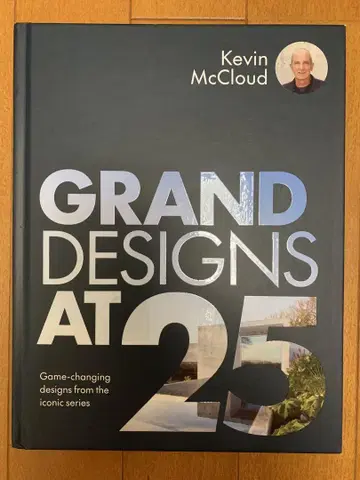 GRAND DESIGNS AT 25
