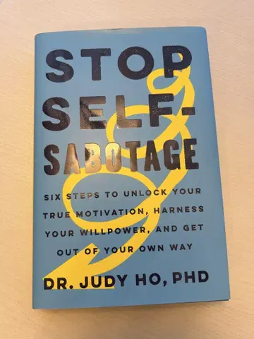 Stop Self-Sabotage by DR. Judy Ho