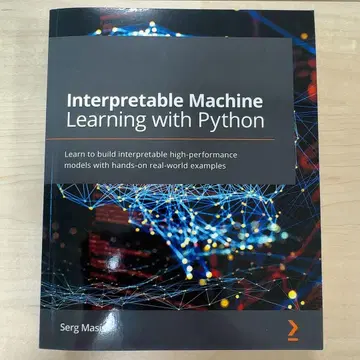 Interpretable Machine LearningwithPython
