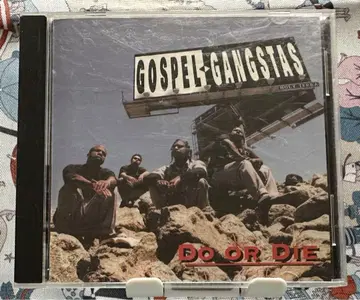 Gospel Gangstas Do or Die G RAP OG PRESS