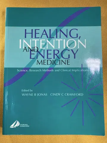 HEALING, INTENTION AND ENERGY MEDICINE