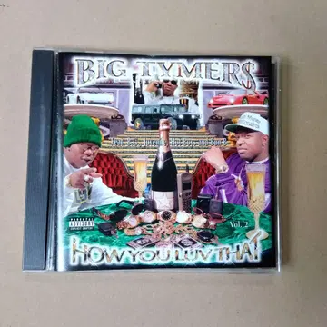BIG TYMER$ HOW YOU LUV THAT Vol2 CD