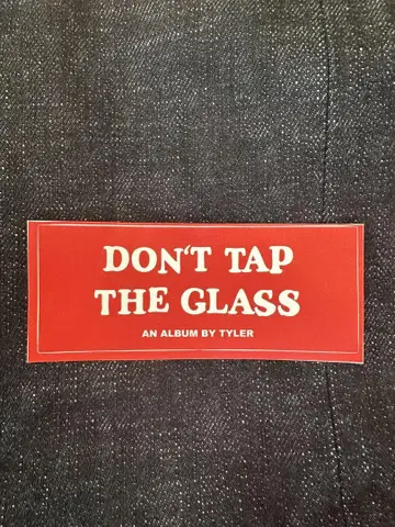 DON'T TAP THE GLASS 타일러 더 크리에이터 스티커