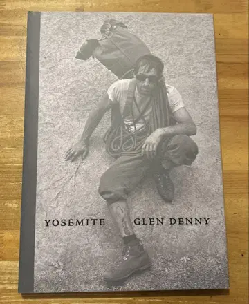 YOSEMITE IN THE SIXTIES GLEN DENNY