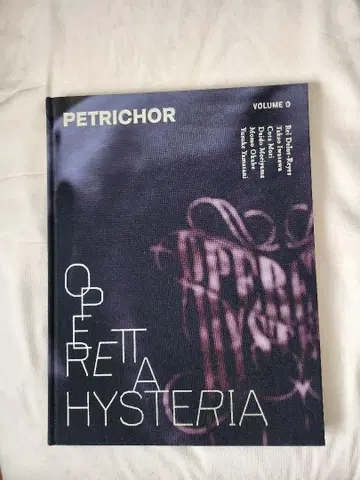 PETRICHOR Volume 0 'OPERETTA HYSTERIA'