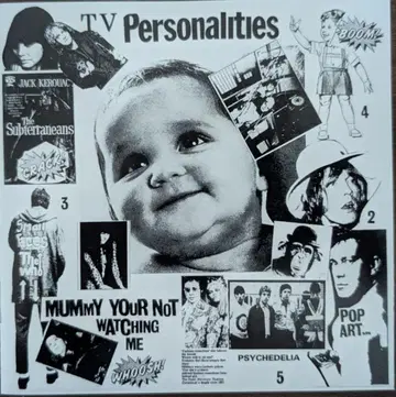 Television Personalities / Mummy Your -
