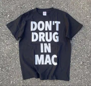 DON'T DRUG IN MAC 셔츠