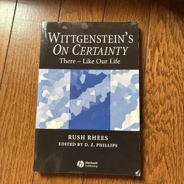 Wittgenstein s On Certainty Rush Rhees