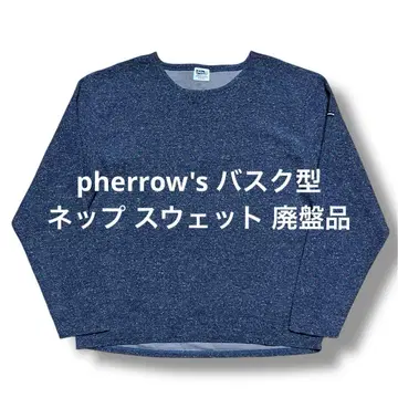 pherrow's 바스크형 네프 맨투맨 단종품 페로우즈 일본제