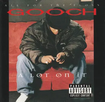 G RAP!GOOCH/A LOT ON IT