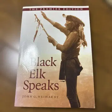 Black Elk Speaks - The Premier Edition