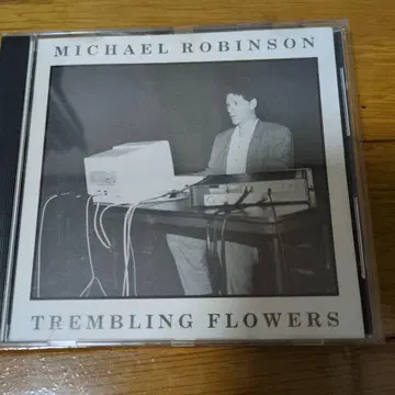 Michael Robinson -Trembling Flowers