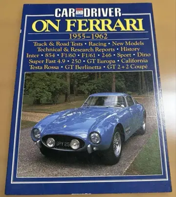 'Car & Driver' on Ferrari, 1955-62