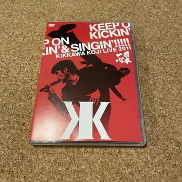 KEEP ON KICKIN' & SINGIN KIKKAWA KOJI