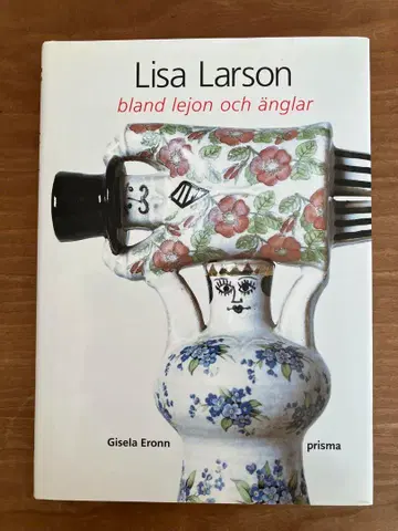 Lisa Larson / bland lejon och anglar