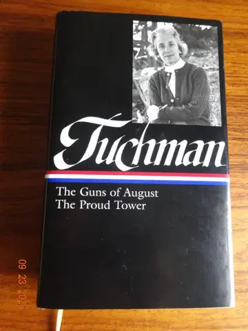 Tuchman The Guns of August / The Proud T