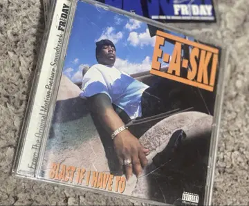 E-A-SKI /BLAST IF I HAVE TO G rap