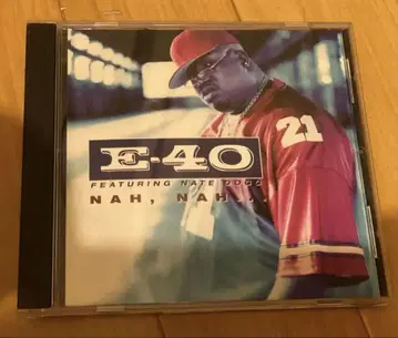 E-40 feat. Nate Dogg Nah, Nah - G rap