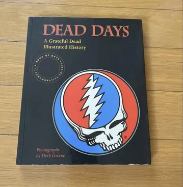 DEAD DAYS A Grateful Dead Illustrated