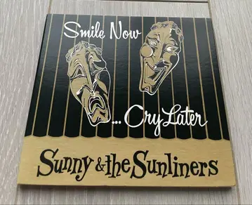 SUNNY & THE SUNLINERS / SMILE NOW - CRY