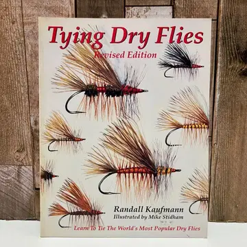 Tying Dry Flies: The Complete Manual