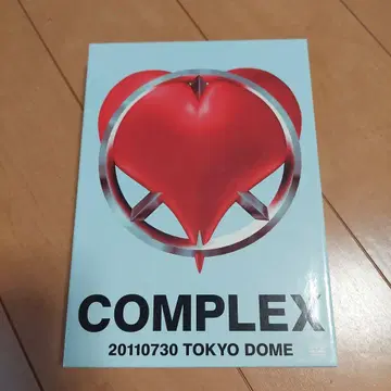 COMPLEX 20110730 TOKYO DOME