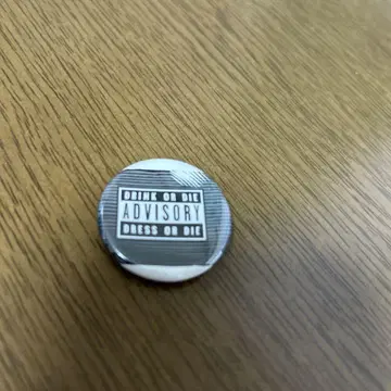 DRINK OR DIE ADVISORY 핀 배지 hide