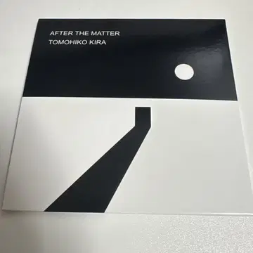 키라 토모히코 AFTER THE MATTER