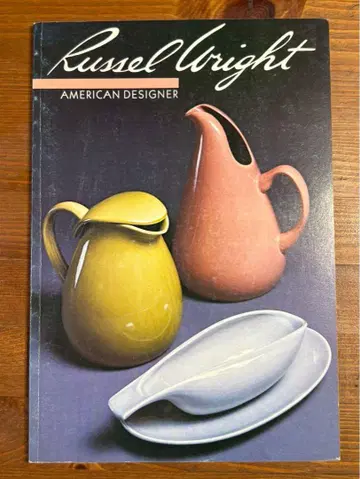 Russel Wright: American Designer