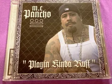 M.C Pancho Playin Kinda Ruff 치카노