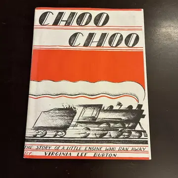CHOO CHOO: The Story of a Little Engine