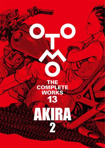 OTOMO THE COMPLETE WORKS 13 [AKIRA 2]