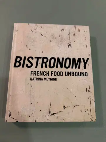 Bistronomy: French Food Unbound