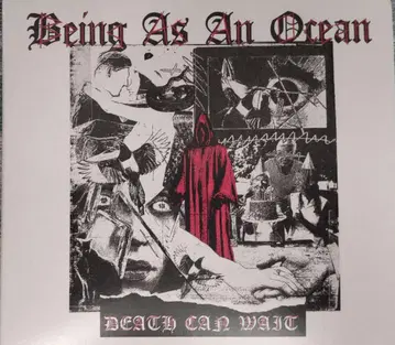 Being As An Ocean / Death Can Wait
