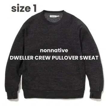 nonnative DWELLER CREW PULLOVER SWEAT