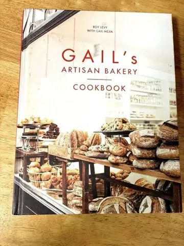 GAIL's ARTISAN BAKERY COOKBOOK